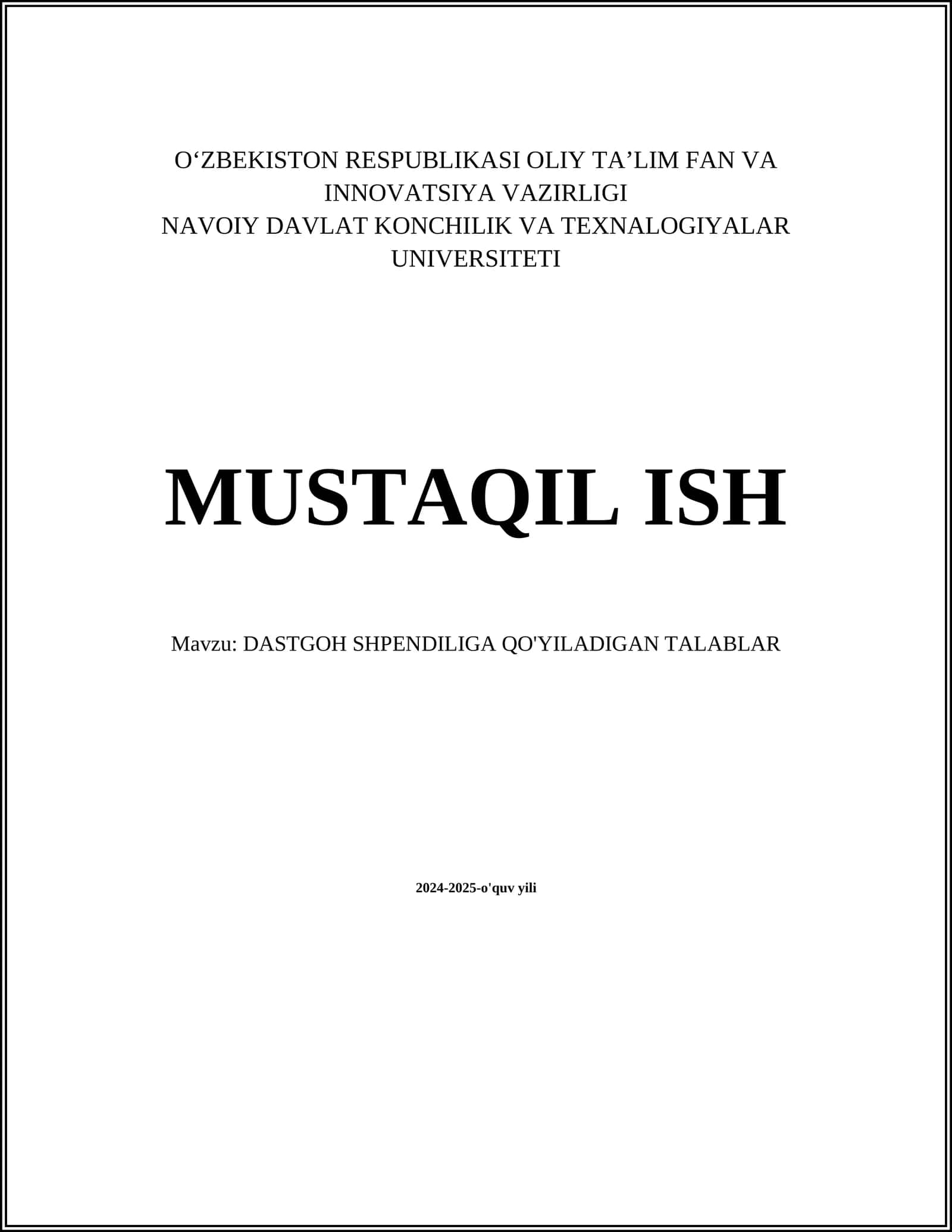 DASTGOH SHPENDILIGA QO'YILADIGAN TALABLAR
