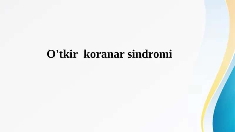 O'tkir koranar sindromi