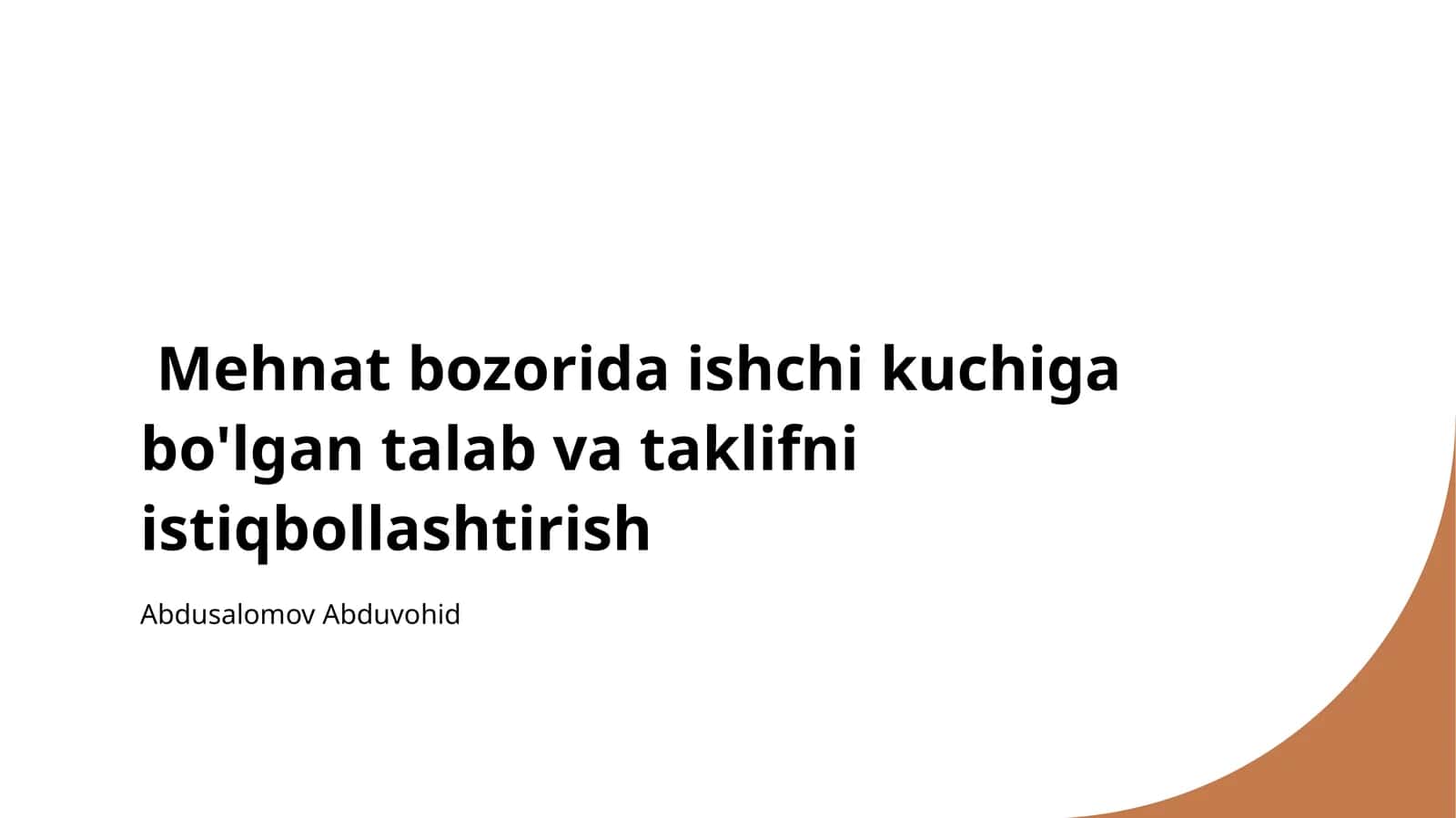 Mehnat bozorida ishchi kuchiga bo'lgan talab va taklifni istiqbollashtirish