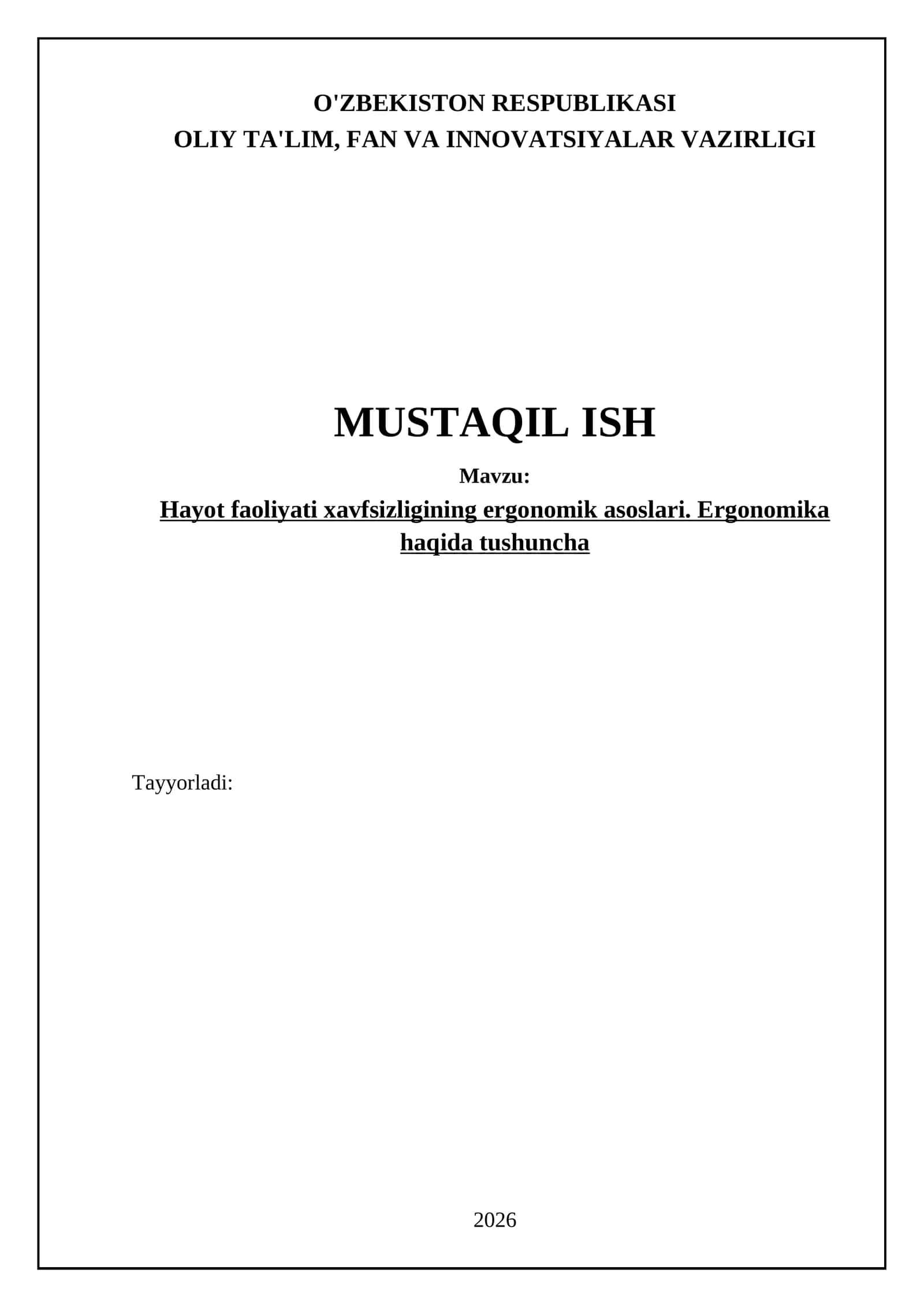 Hayot faoliyati xavfsizligining ergonomik asoslari. Ergonomika haqida tushuncha