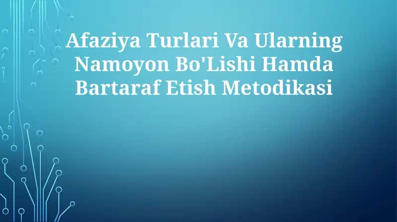 Afaziya Turlari Va Ularning Namoyon Bo'Lishi Hamda BartarafEtishMetodikasi