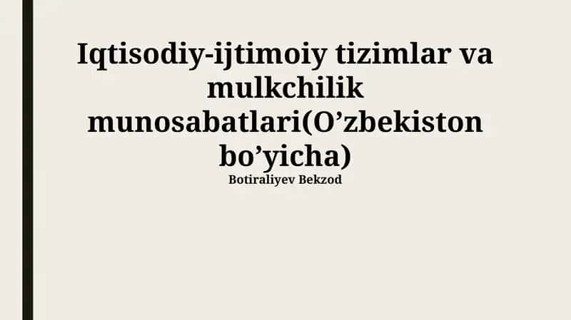 O'zbekistonda mulkchilikning shakllanishi va evolyutsiyasi