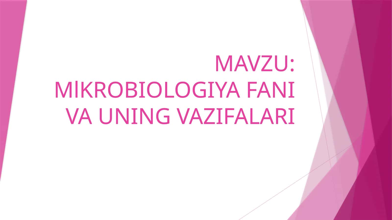 MlKROBIOLOGIYA FANI VA UNING VAZIFALARI