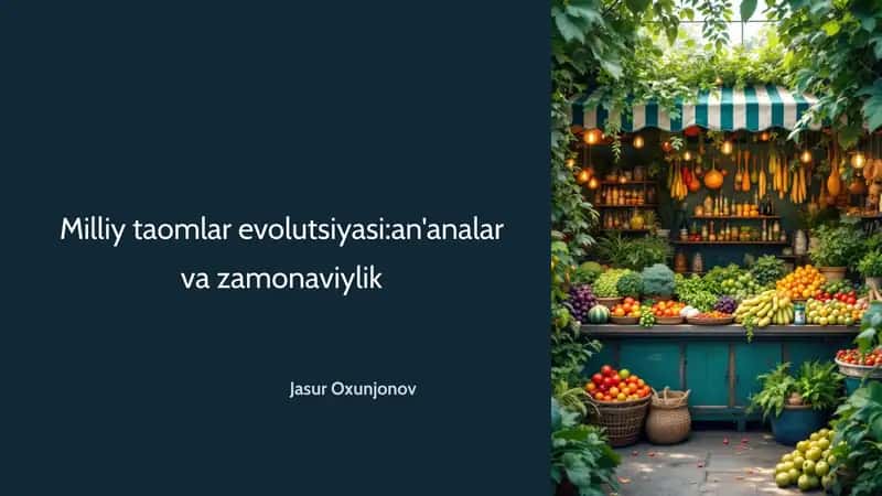 Milliy taomlar evolutsiyasi:an'analar va zamonaviylik