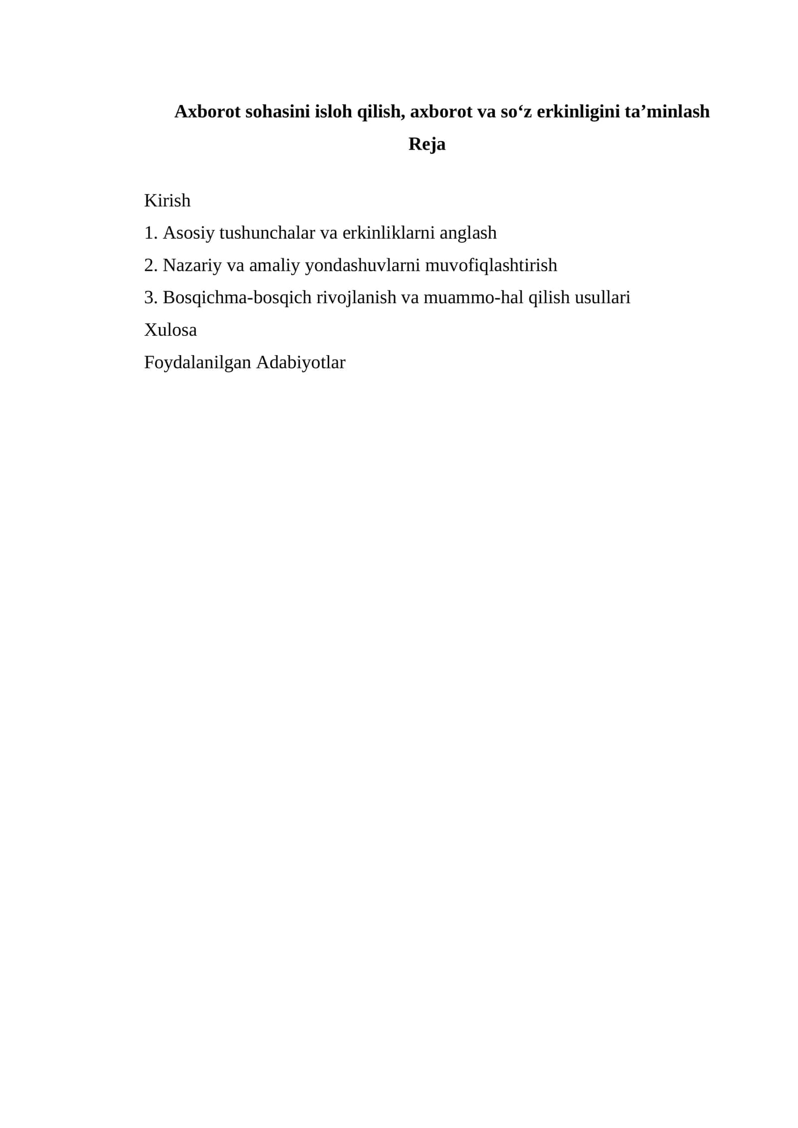 Axborot sohasini isloh qilish, axborot va so‘z erkinligini ta’minlash Reja
