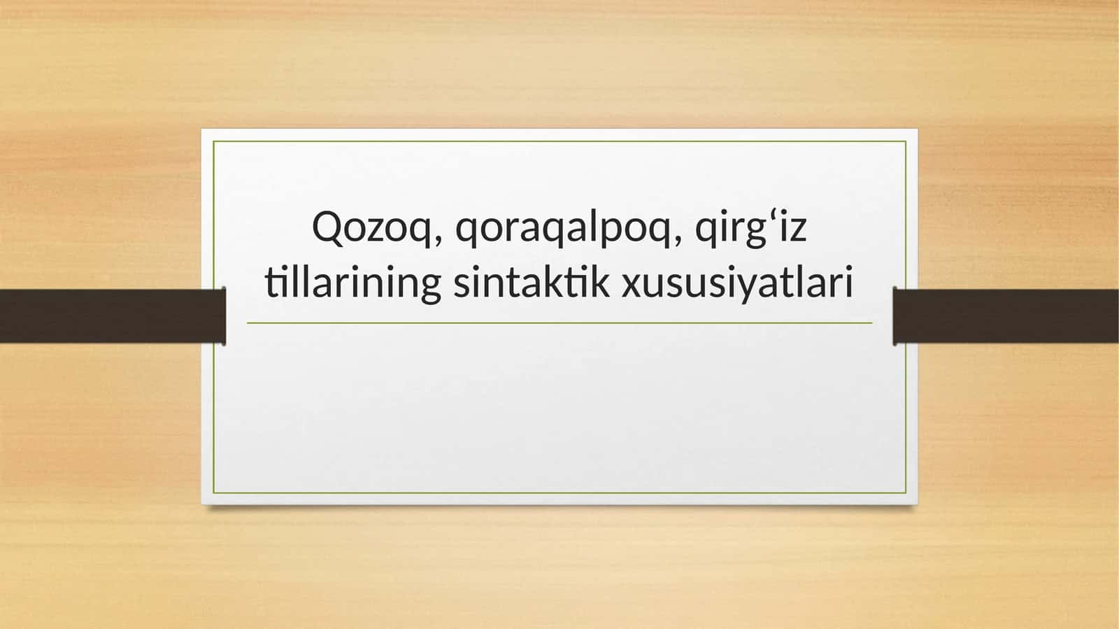 Qozoq, qoraqalpoq, qirgʻiz tillarining sintaktik xususiyatlari