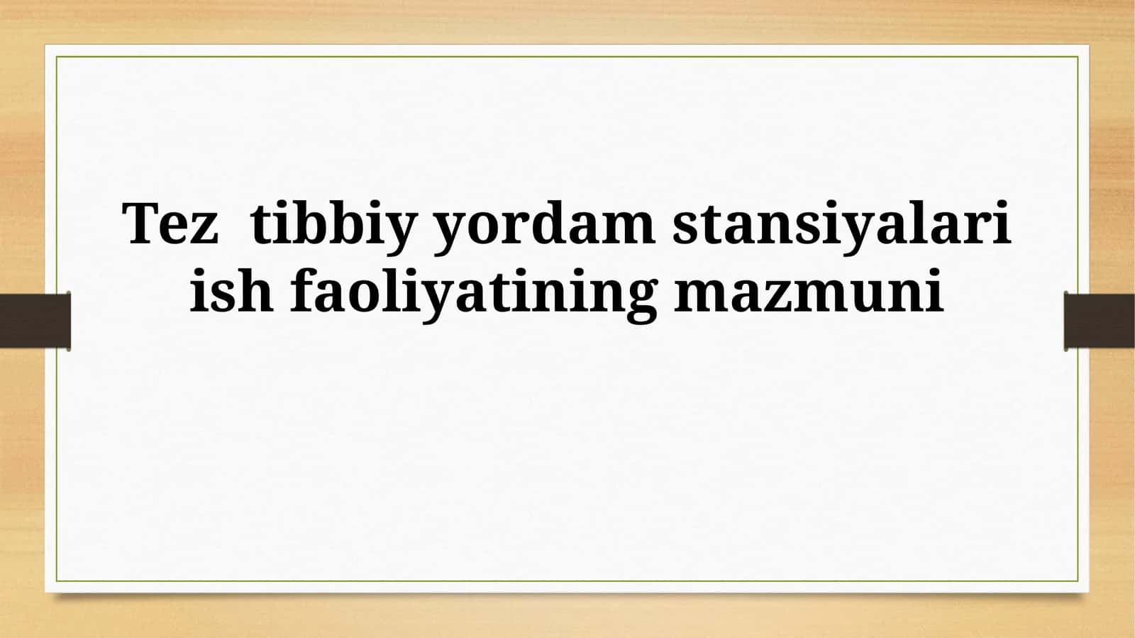 Tez tibbiy yordam stansiyalari ishfaoliyatining mazmuni