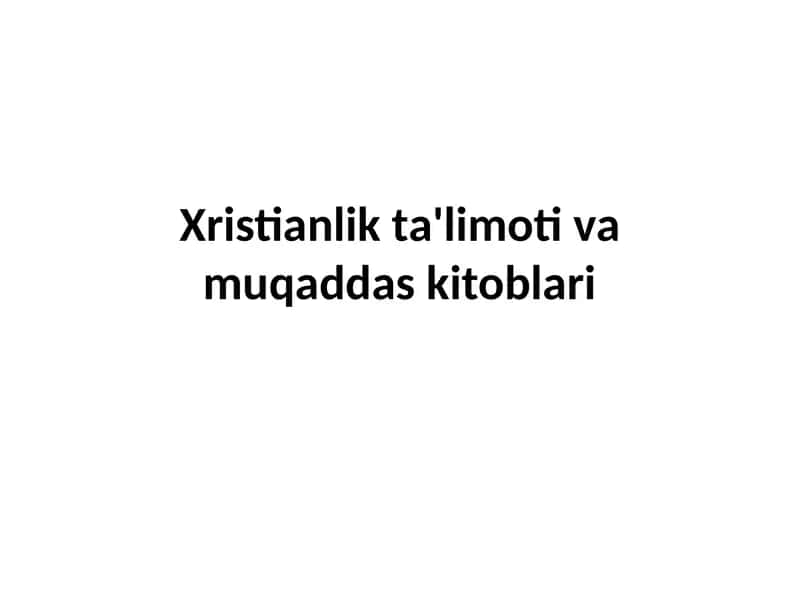 Xristianlikta'limoti va muqaddaskitoblari