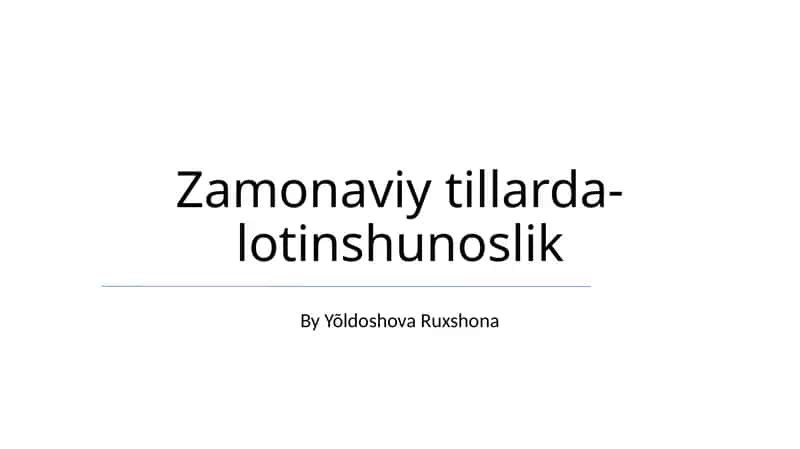 Zamonaviy tillarda-lotinshunoslik
