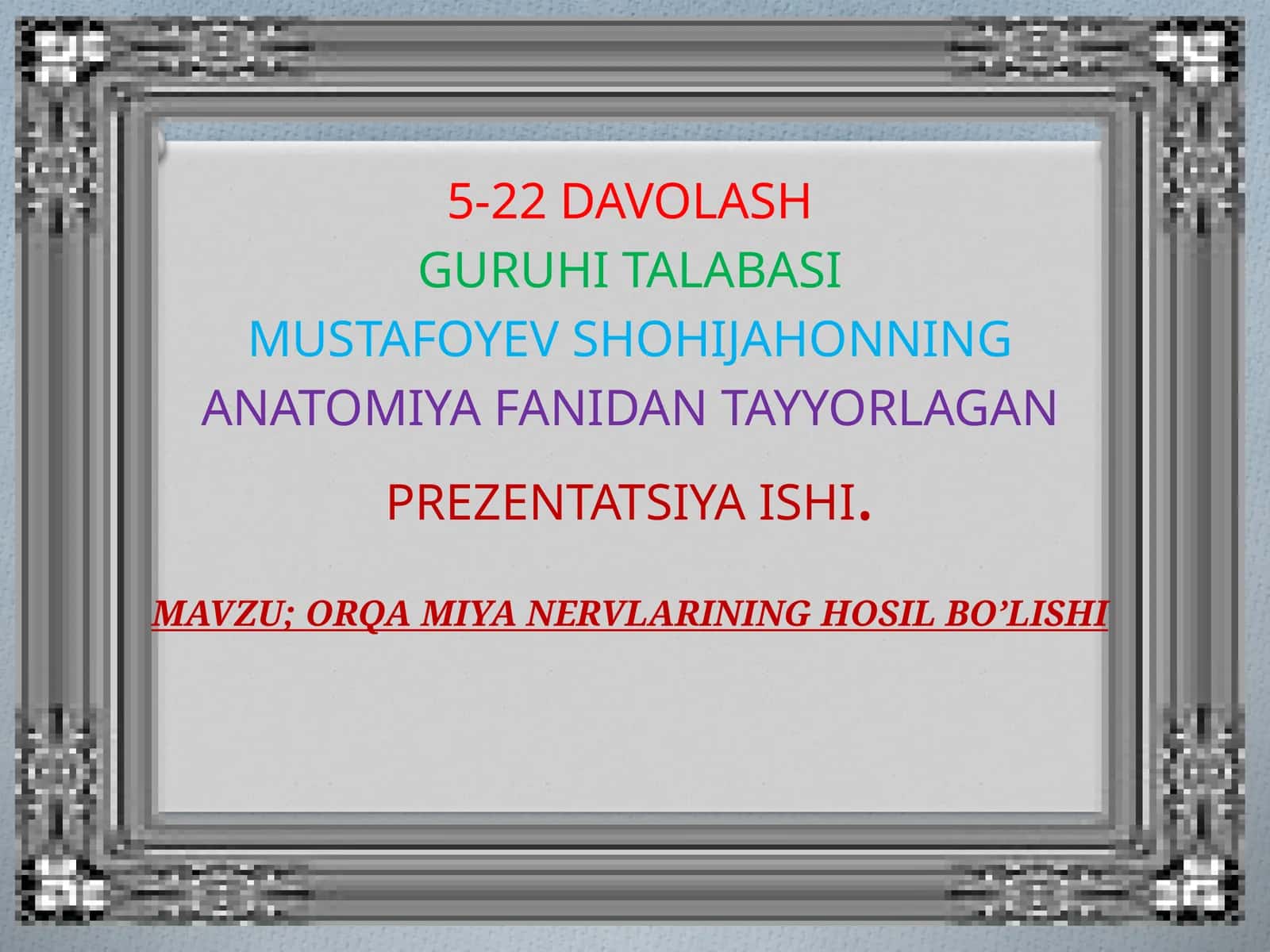 ORQA MIYA NERVLARINING HOSIL BO’LISHI