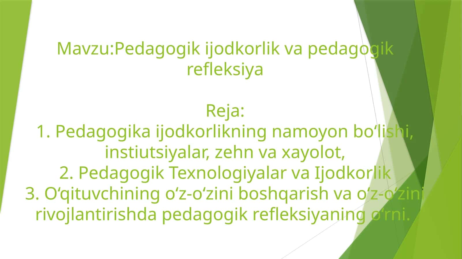 Pedagogik ijodkorlik va pedagogik refleksiya