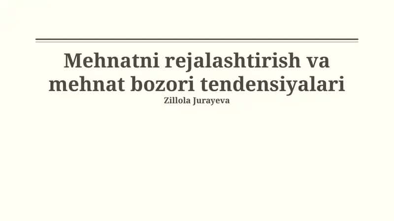 Mehnatni rejalashtirish va mehnat bozori tendensiyalari