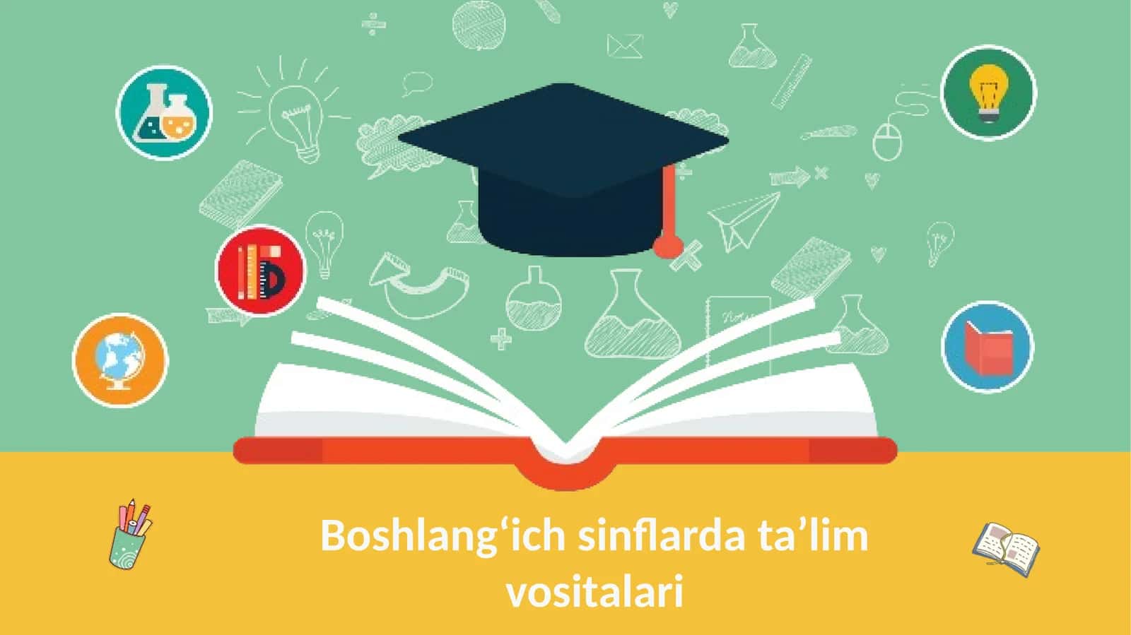 Boshlang‘ich sinflarda ta’lim vositalari