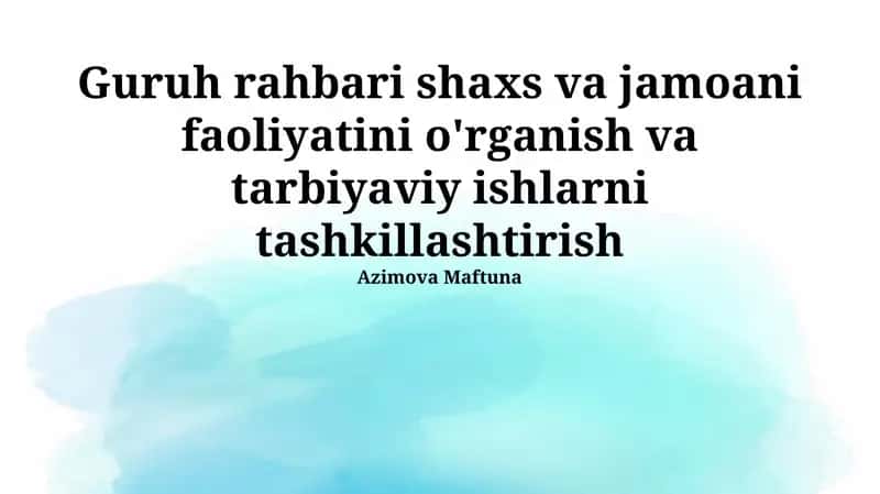 Guruh Rahbari Shaxsiyati va Jamoa Faolligi
