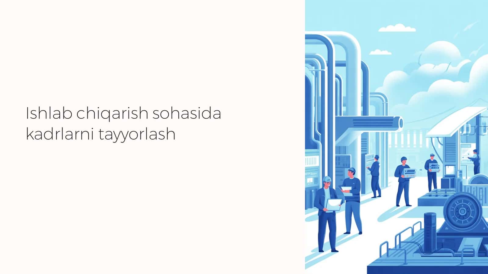 Ishlab chiqarish sohasida kadrlarni tayyorlash