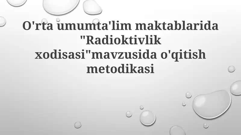 Radioktivlik xodisasi mavzusi darslik