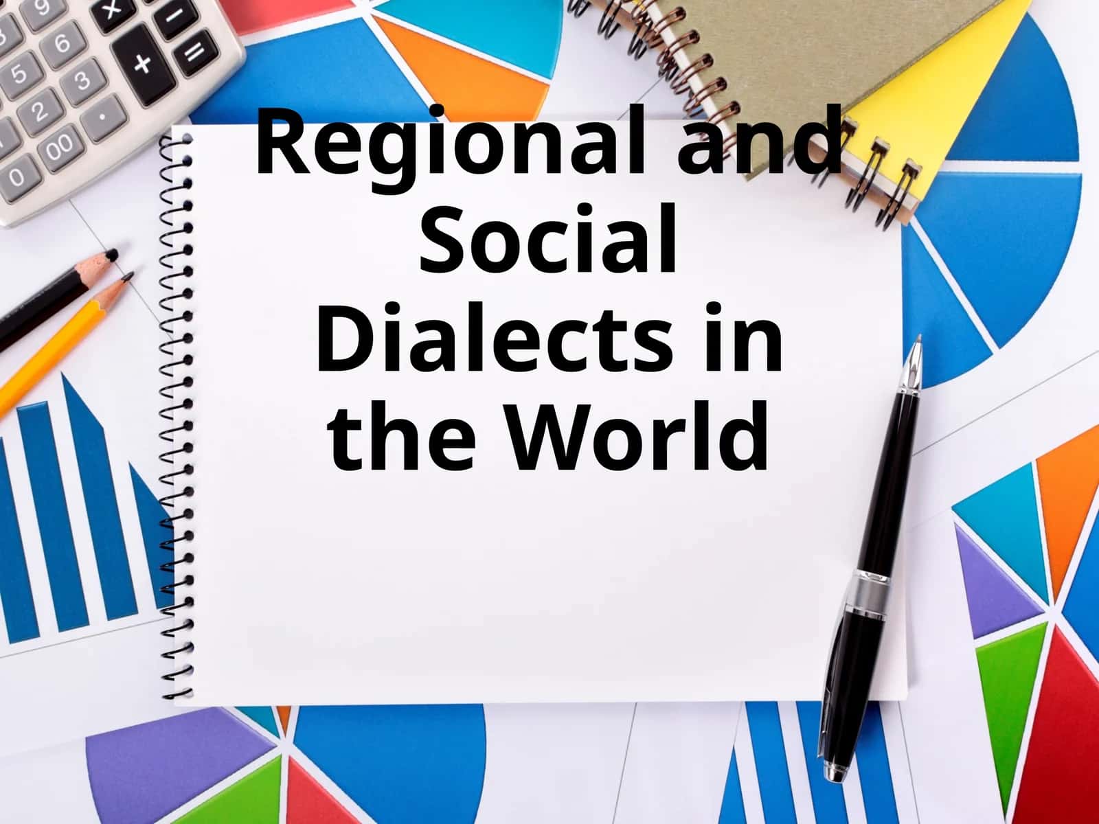 Regional and Social Dialects in the World