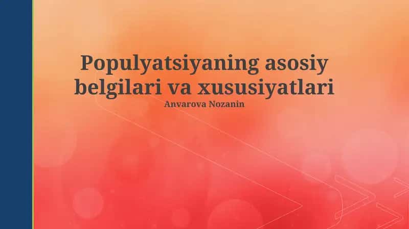 Populyatsiyaning asosiy belgilari va xususiyatlari