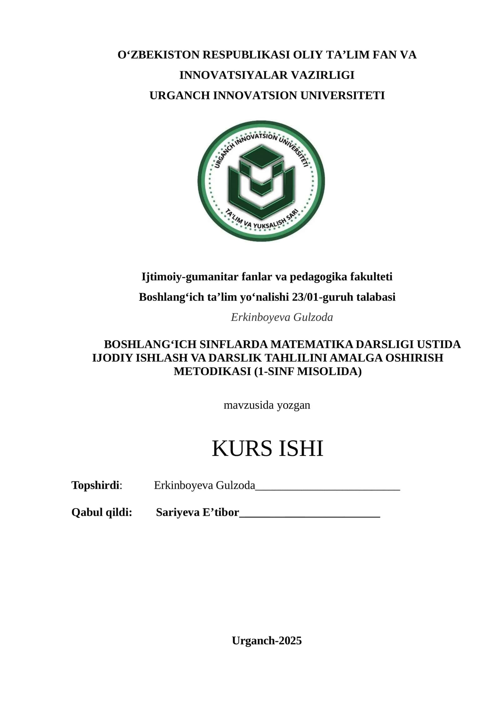 BOSHLANG‘ICH SINFLARDA MATEMATIKA DARSLIGI USTIDA IJODIY ISHLASH VA DARSLIK TAHLILINI AMALGA OSHIRISH METODIKASI (1-SINF MISOLIDA)