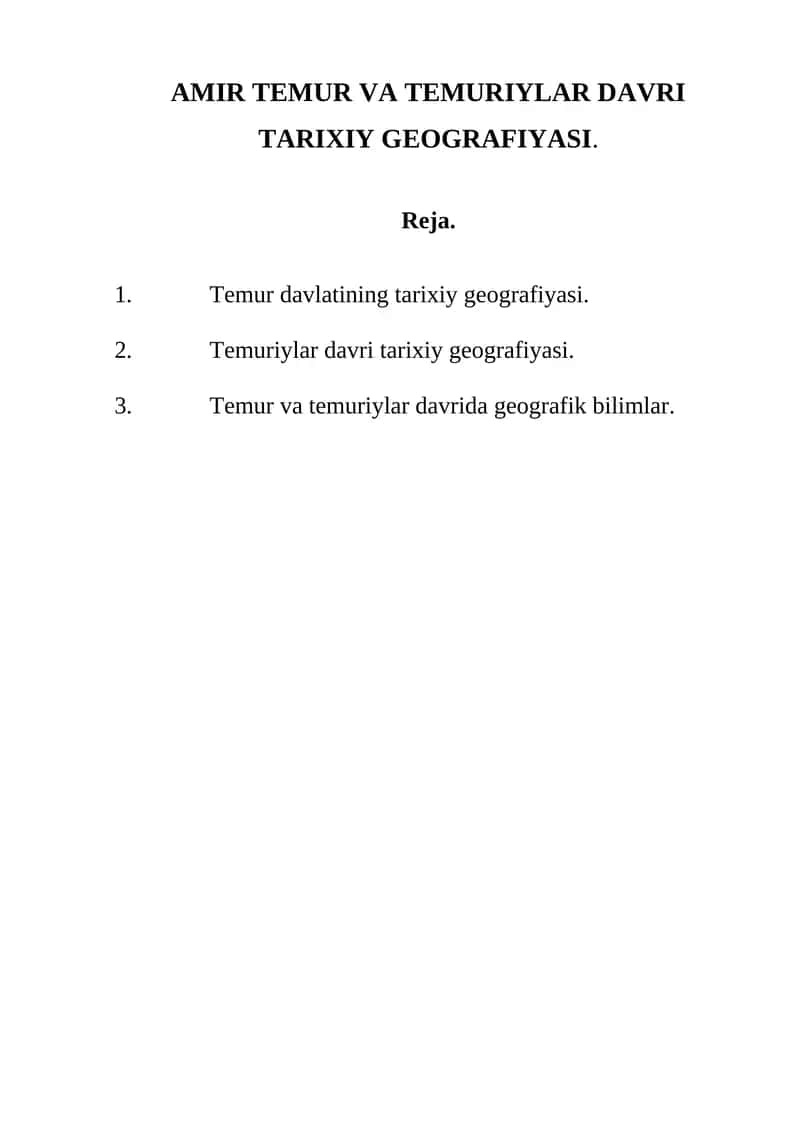 AMIR TEMUR VA TEMURIYLAR DAVRI TARIXIY GEOGRAFIYASI