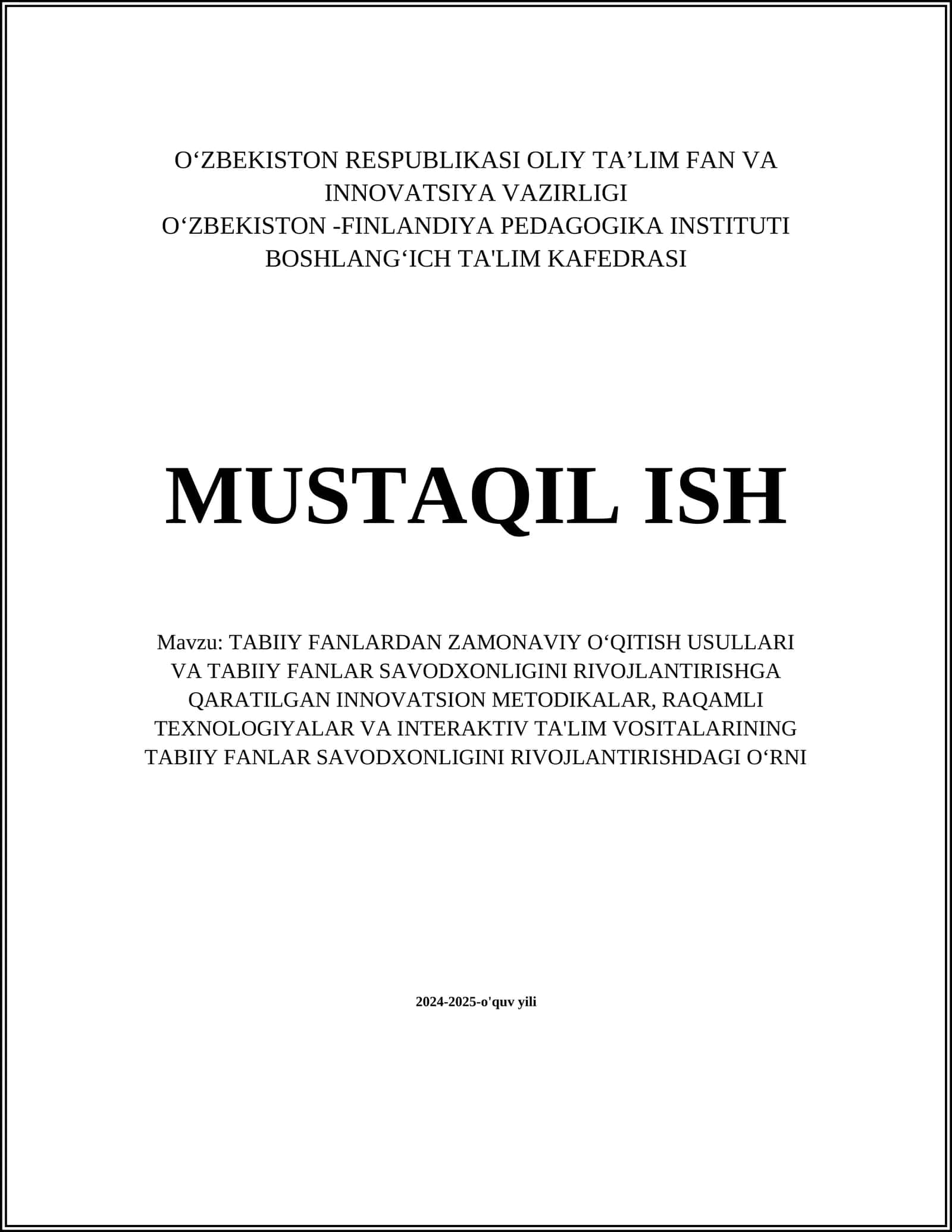 TABIIY FANLARDAN ZAMONAVIY O‘QITISH USULLARI VA TABIIY FANLAR SAVODXONLIGINI RIVOJLANTIRISHGA QARATILGAN INNOVATSION METODIKALAR