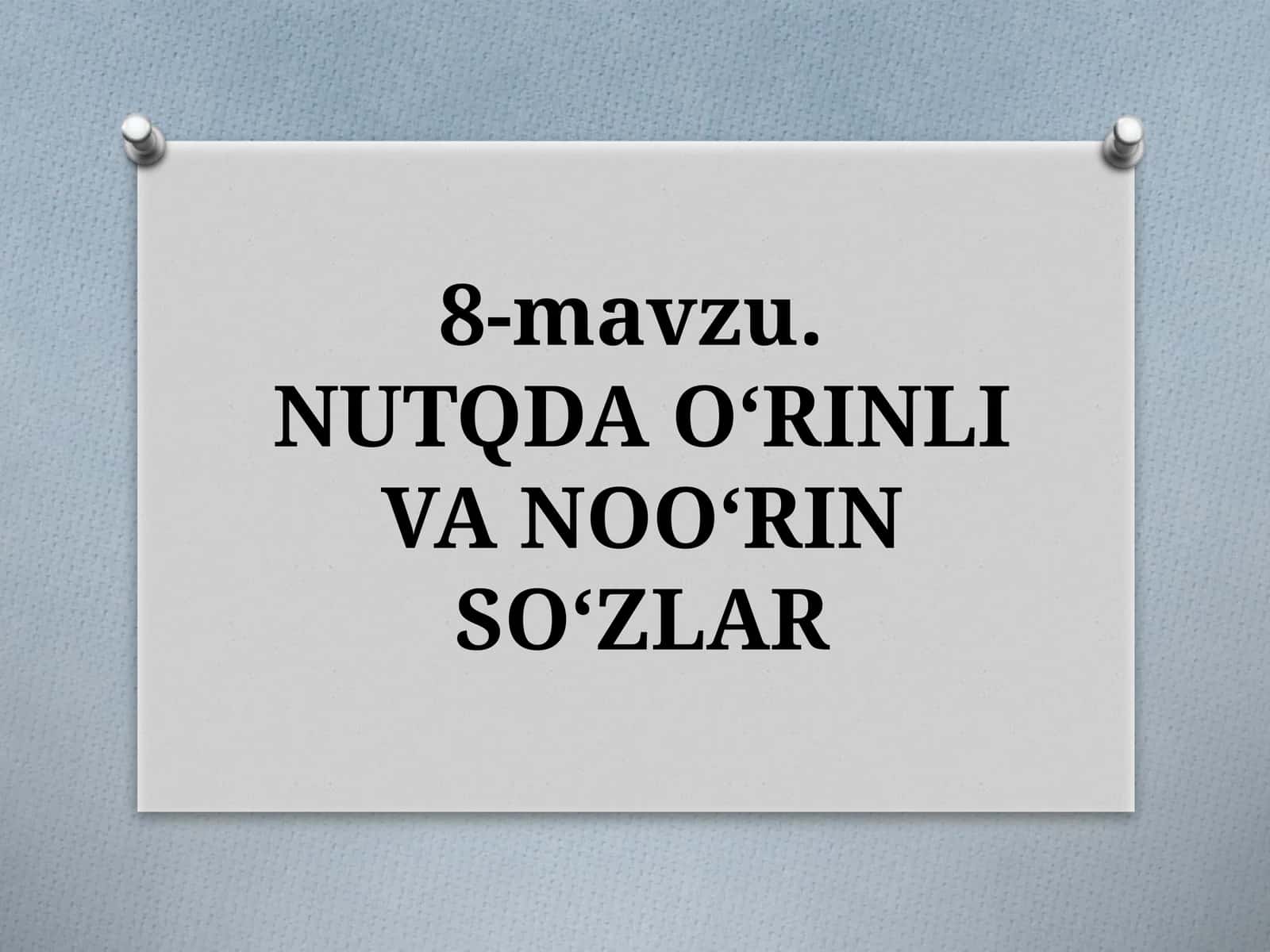 NUTQDAO‘RINLI VA NOO‘RIN SO‘ZLAR