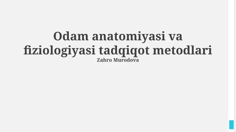 Odam anatomiyasi va fiziologiyasi tadqiqot metodlari