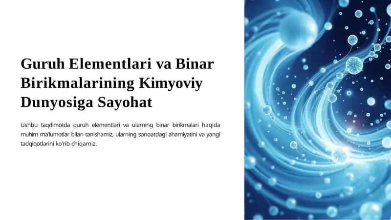 Guruh Elementlari va Binar Birikmalarining Kimyoviy Dunyosiga Sayohat