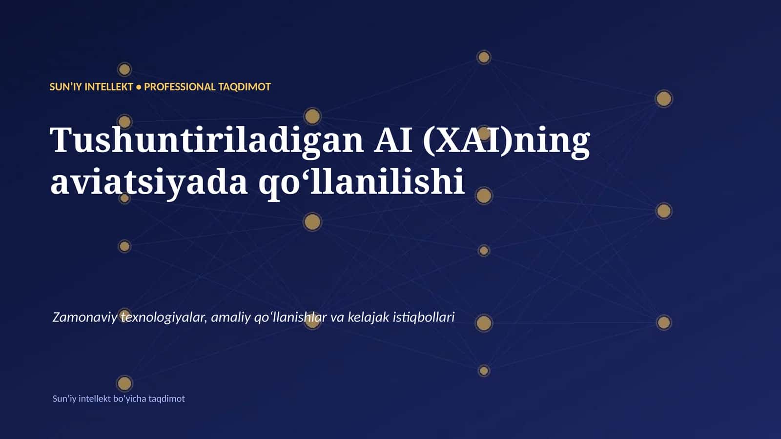 SUNʼIY INTELLEKT • PROFESSIONAL TAQDIMOT