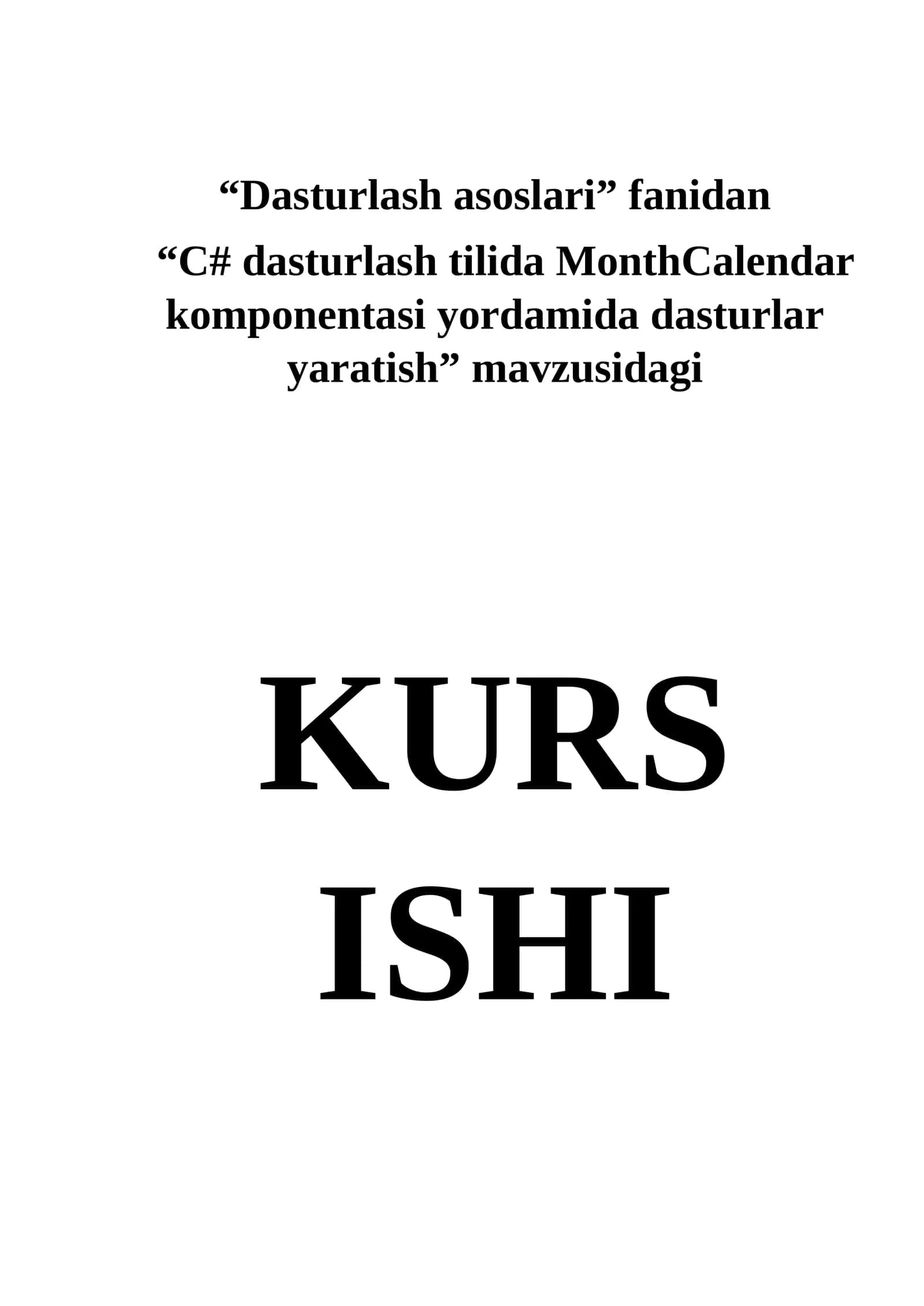 Dasturlash asoslari fanidan "C# dasturlash tilida MonthCalendar komponentasi yordamida dasturlar yaratish"