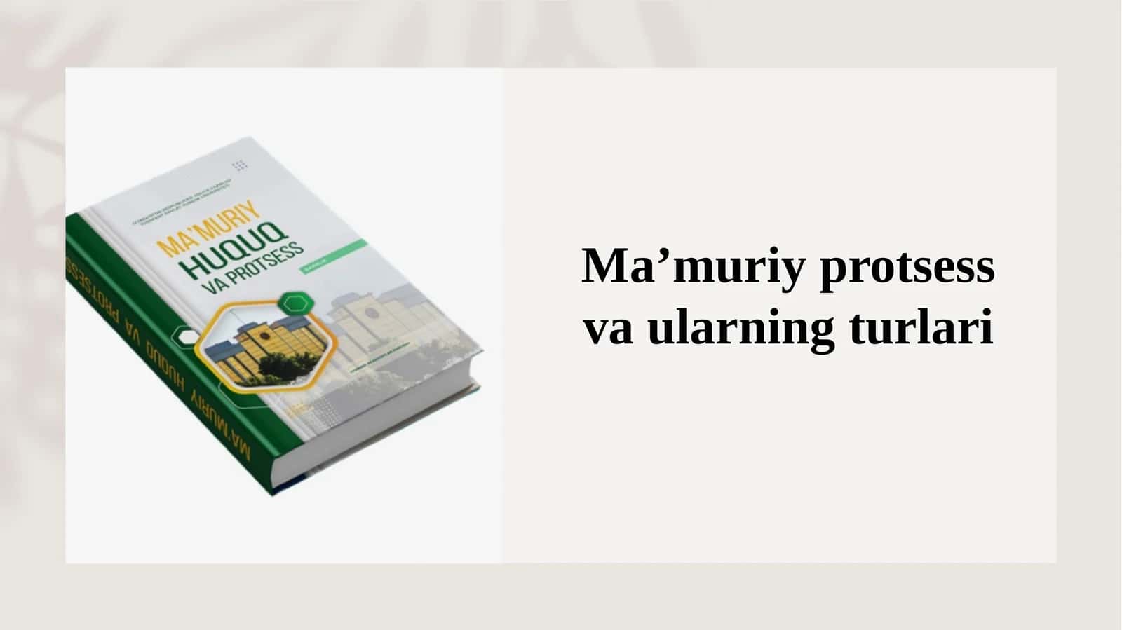 Ma’muriy protsess va ularning turlari