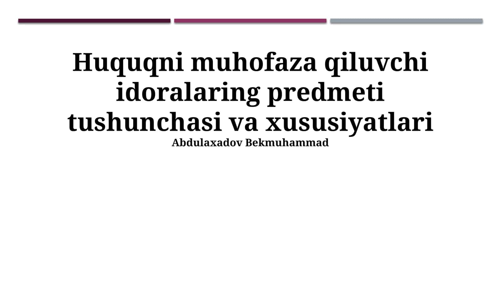 Huquqni muhofaza qiluvchi organlar predmeti tushunchasi va xususiyatlari