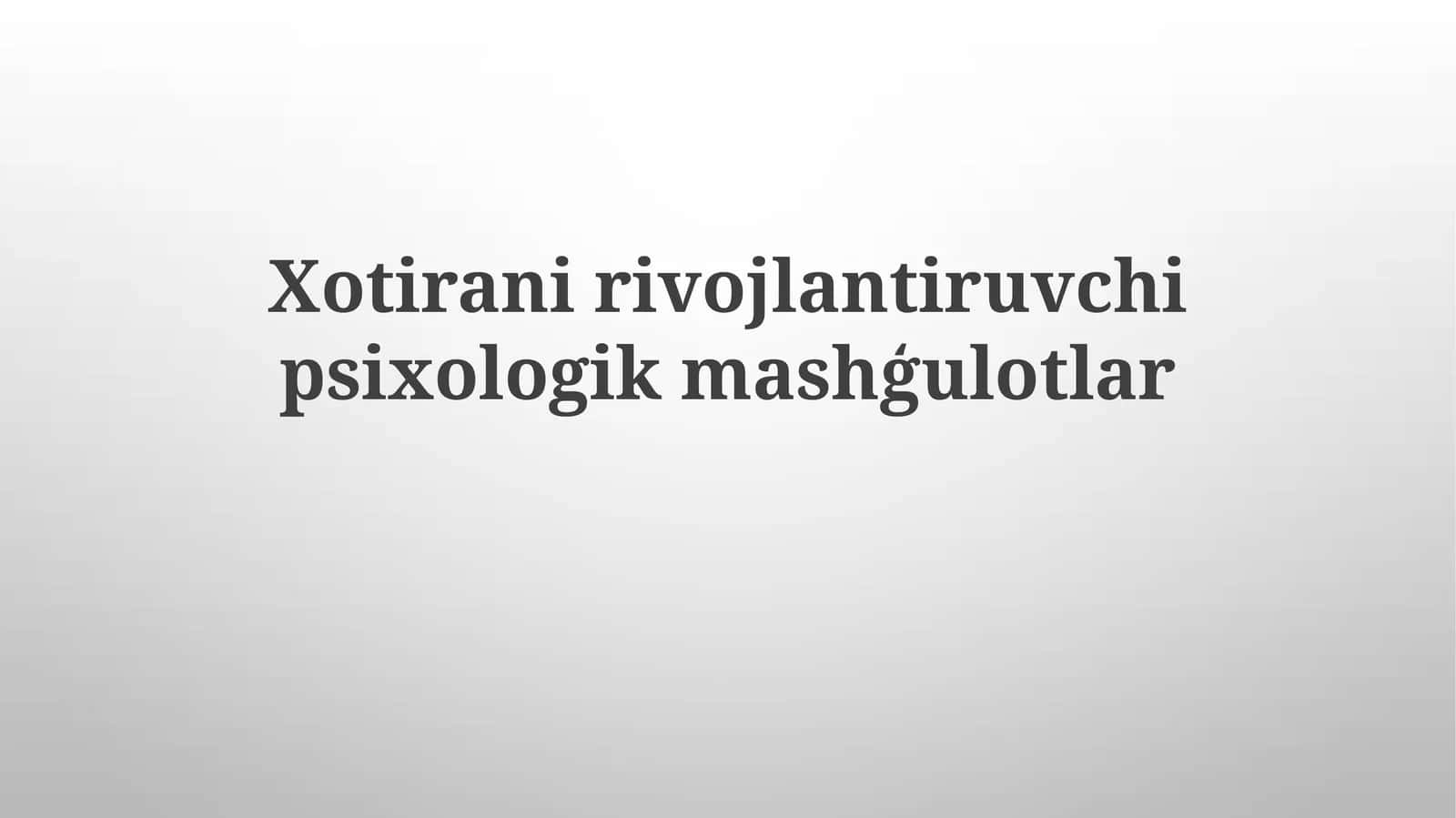 Xotira ni rivojlantiruvchi psixologik mashg'ulotlar