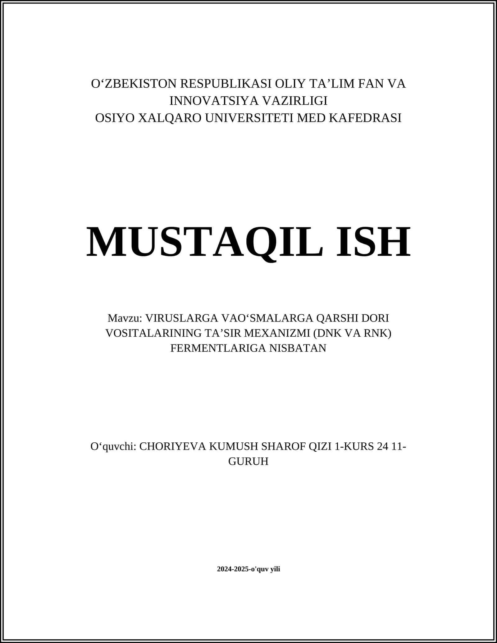 VIRUSLARGA VAO'SMALARGA QARSHI DORI VOSITALARINING TA'SIR MEXANIZMI (DNK VA RNK) FERMENTLARIGA NISBATAN