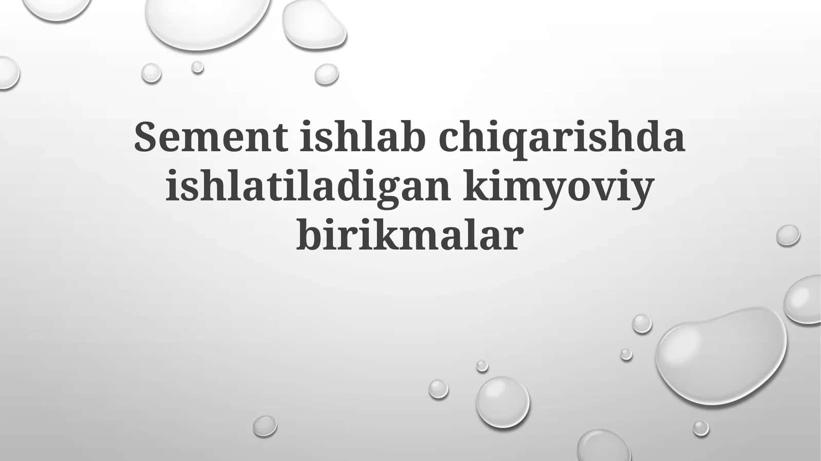 Sementishlabchiqarishdaishlatiladigankimyoviybirikmalar