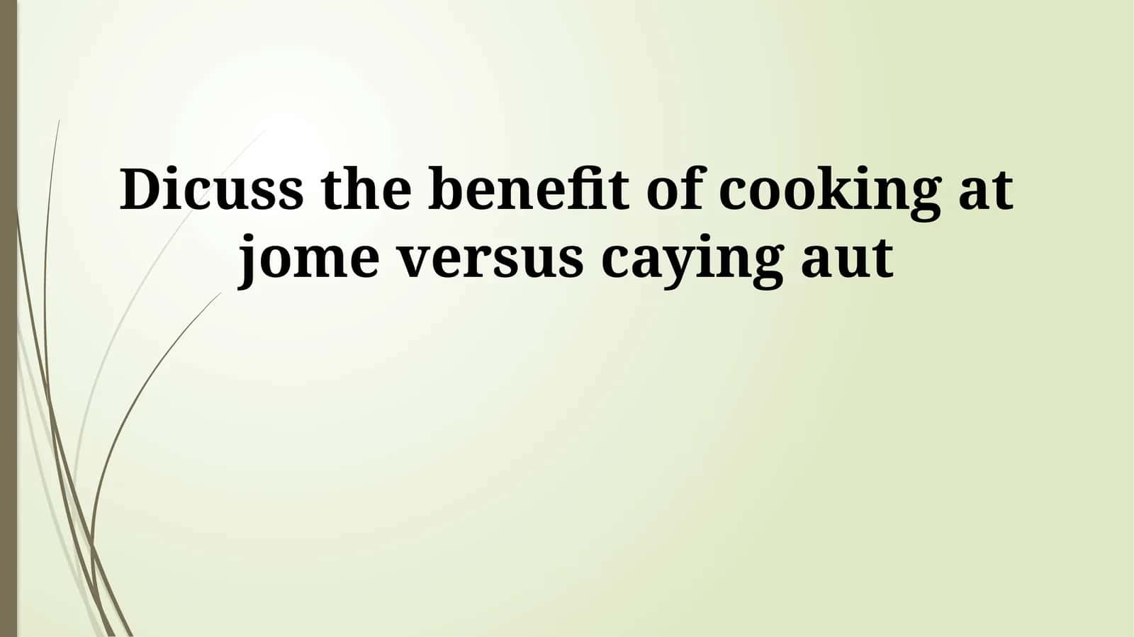 Home Cooking vs. Eating Out