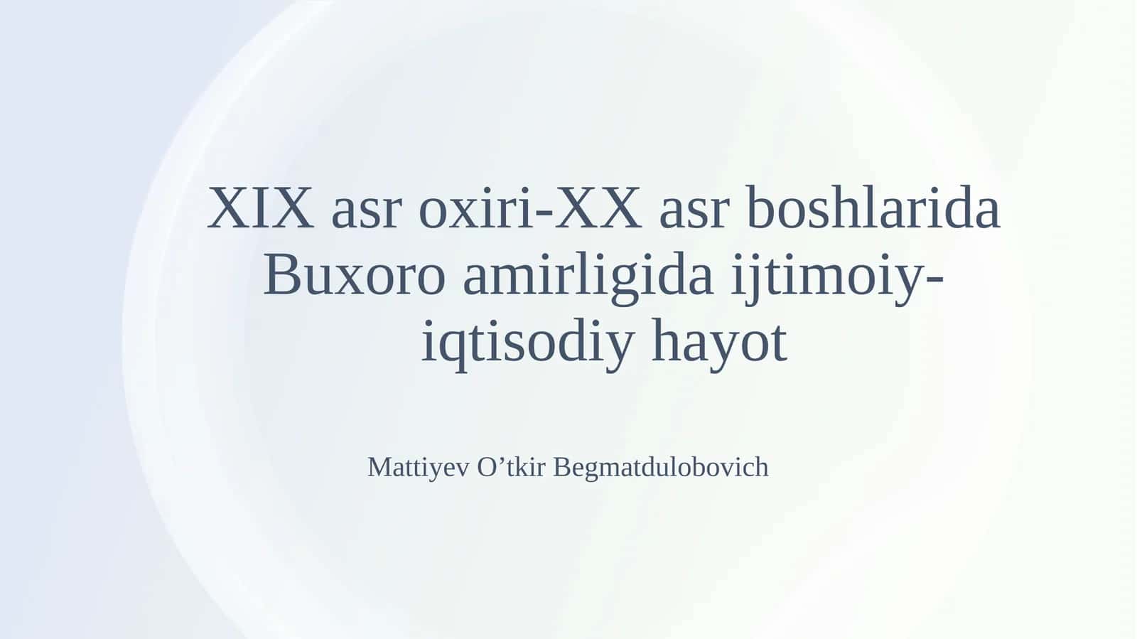 XIX asr oxiri - XX asr boshlarida Buxoro amirligida ijtimoiy-iqtisodiy hayot