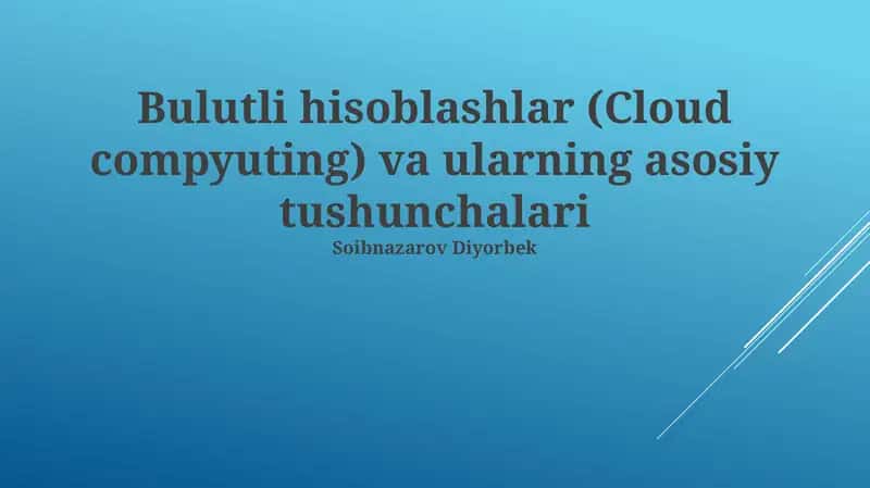 Bulutli hisoblashlar (Cloud computing) va ularning asosiy tushunchalari