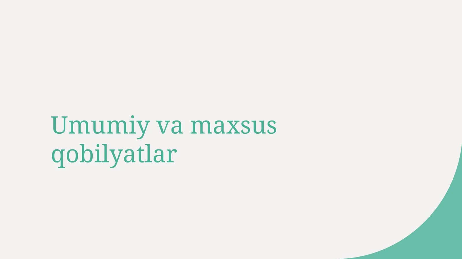 Umumiy va maxsus qobilyatlar