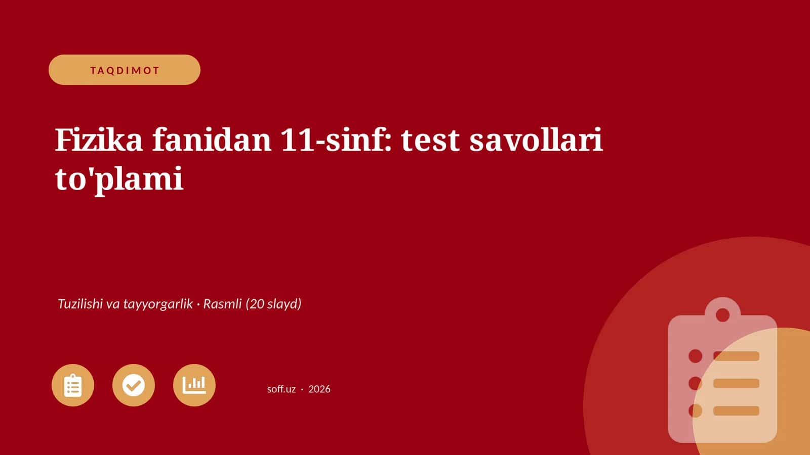 Fizika fanidan 11-sinf: test savollari to'plami