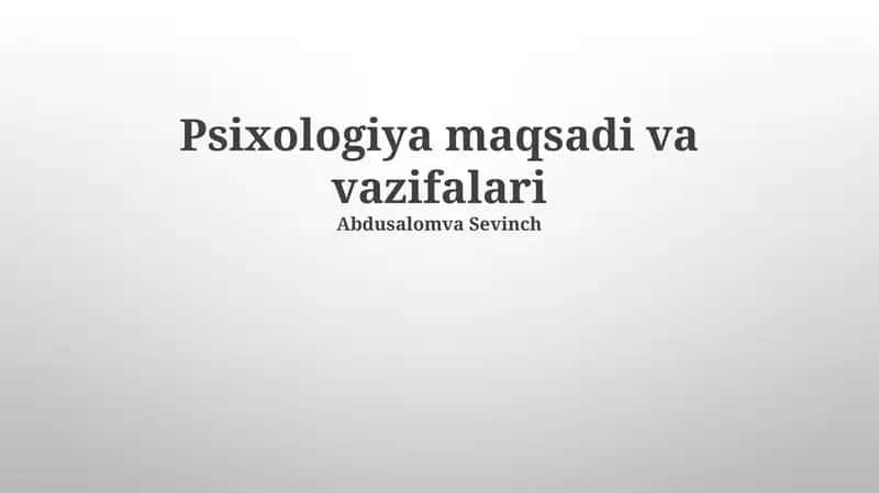 Psixologiya maqsadi va vazifalari