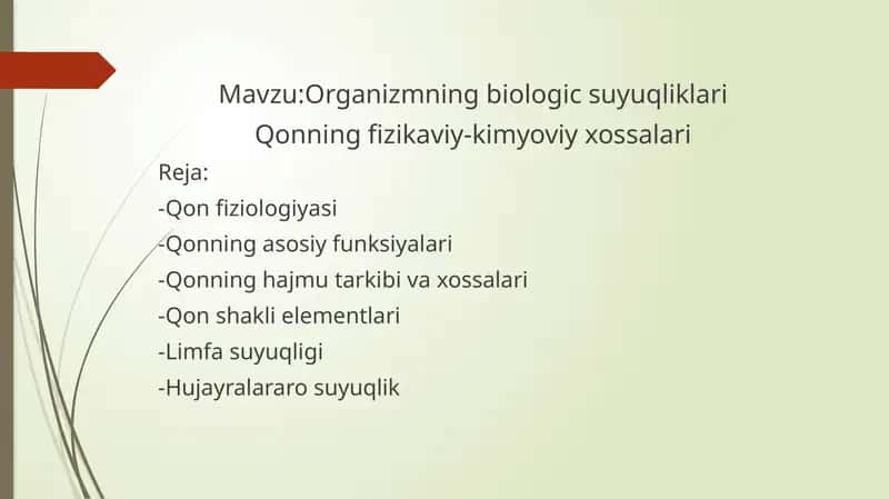 Organizmning biologic suyuqliklari  Qonning fizikaviy-kimyoviy xossalari