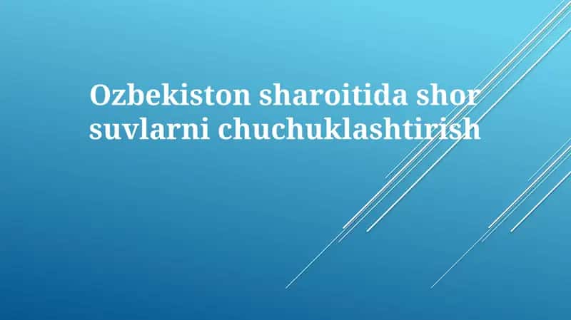 O'zbekiston sho'r suvni chuchuklashtirish