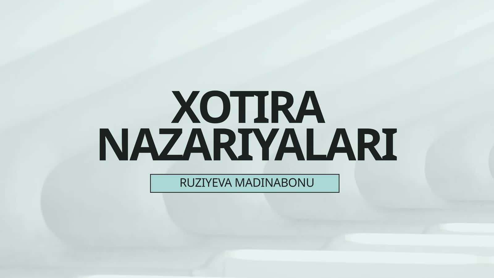XOTIRA NAZARIYALARI