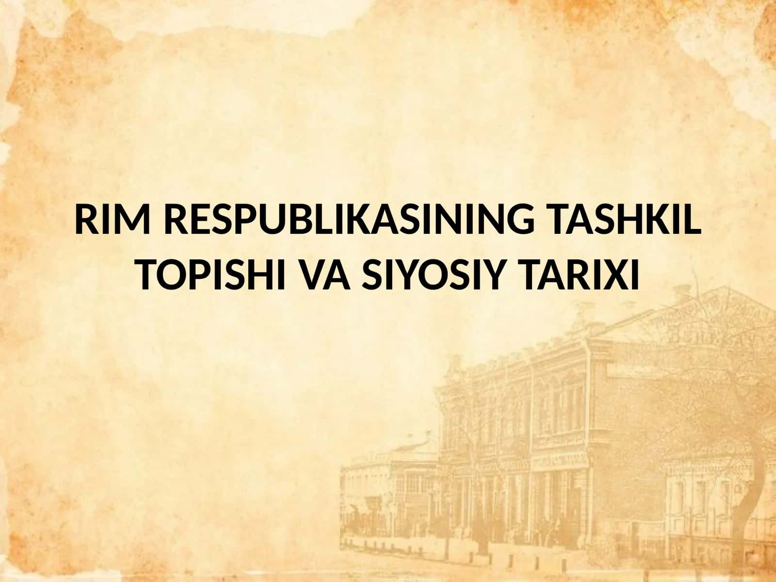 RIM RESPUBLIKASINING TASHKIL TOPISHI VA SIYOSIY TARIXI