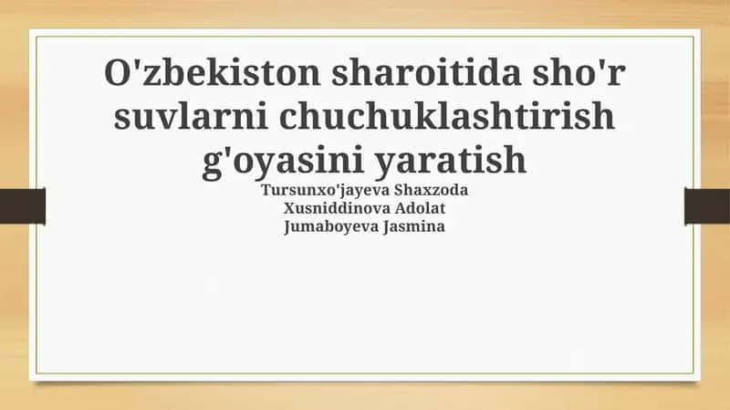 O'zbekiston sharoitida sho'r suvlarni chuchuklashtirish g'oyasini yaratish