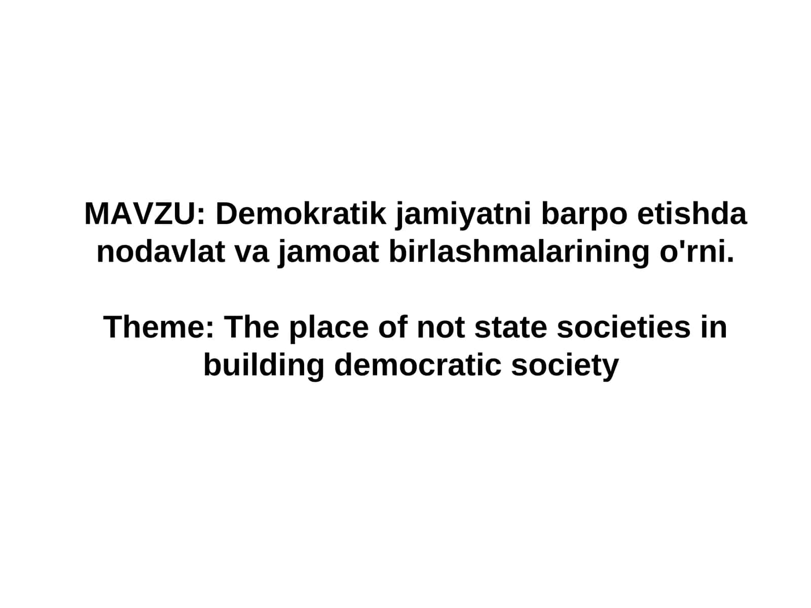 Demokratik jamiyatni barpo etishda nodavlat va jamoat birlashmalarining o'rni