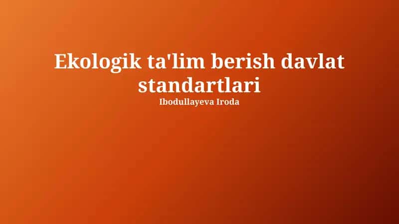 Ekologik ta'lim berish davlat standartlari