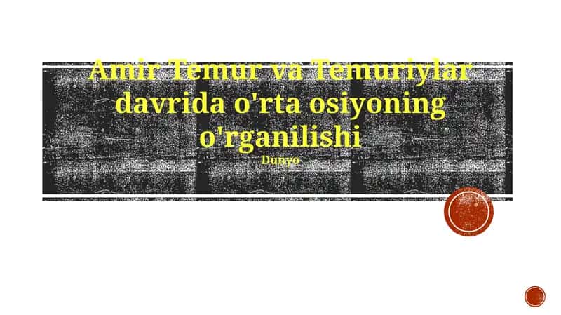 Amir Temur va Temuriylar davrida o'rta osiyoning o'rganilishi