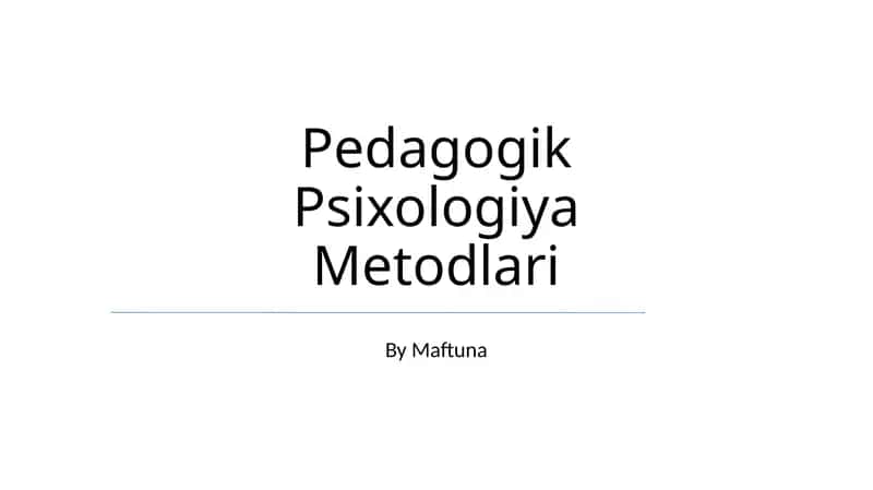 Pedagogik Psixologiya Metodlari